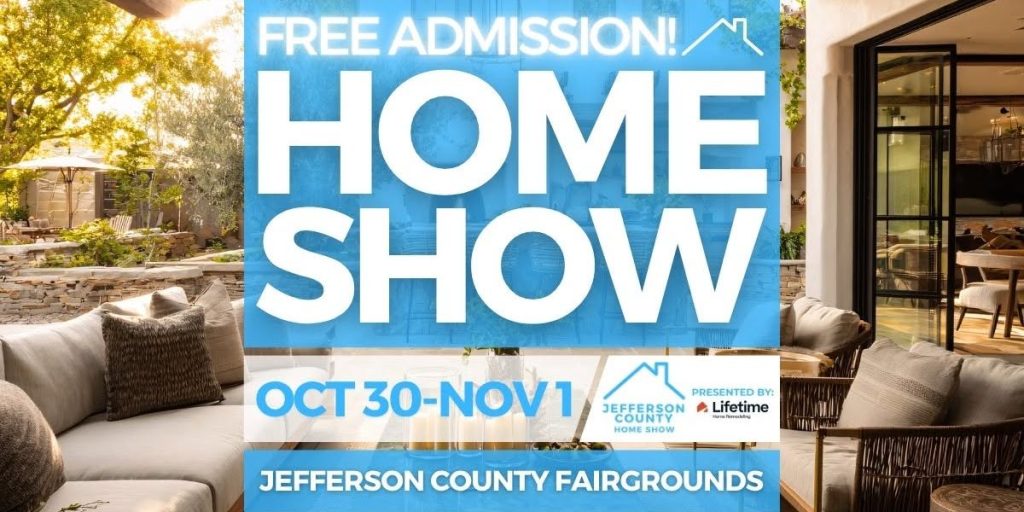 Jefferson County Home Show, October 30-November 1, 2026