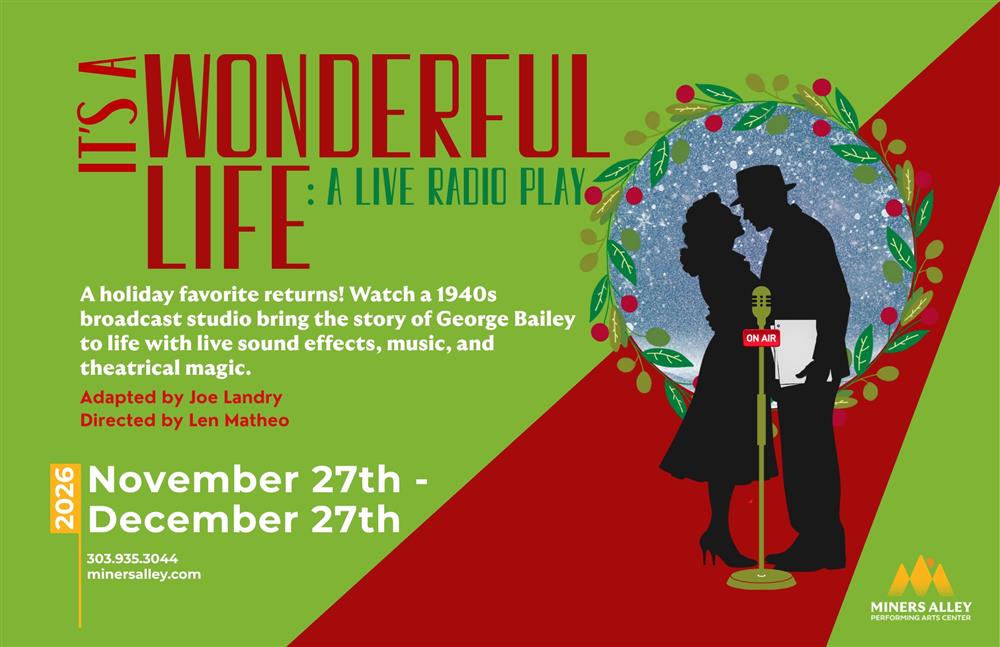 It’s a Wonderful Life: A Live Radio Play at Miners Alley Performing Arts Center Flyer
